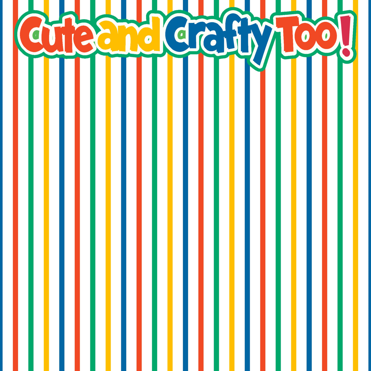 Just Fun Collection Cute & Crafty Too 12 x 12 Double-Sided Scrapbook Paper by SSC Designs
