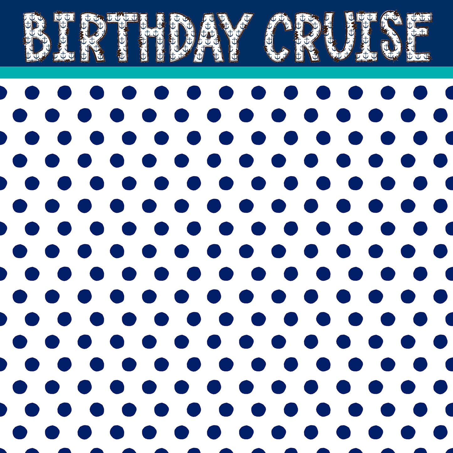 Cruise Collection Birthday Cruise 12 x 12 Double-Sided Scrapbook Paper - 15 Pack