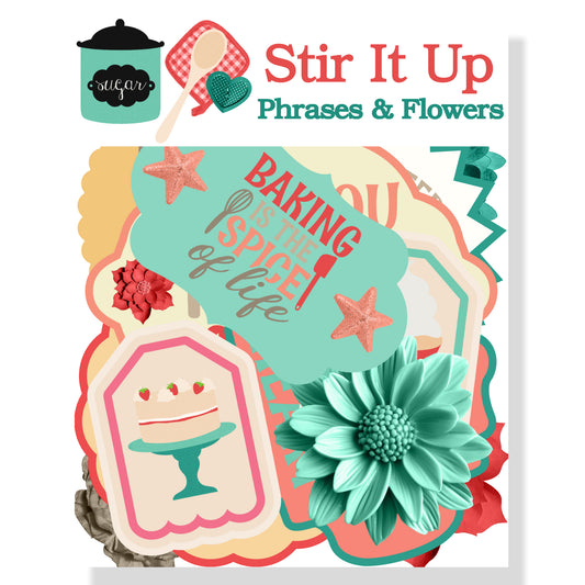 Stir It Up Collection Laser Cut Scrapbook Flowers & Phrases Embellishments by SSC Designs - 3 Packs